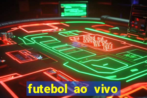 futebol ao vivo multi canais